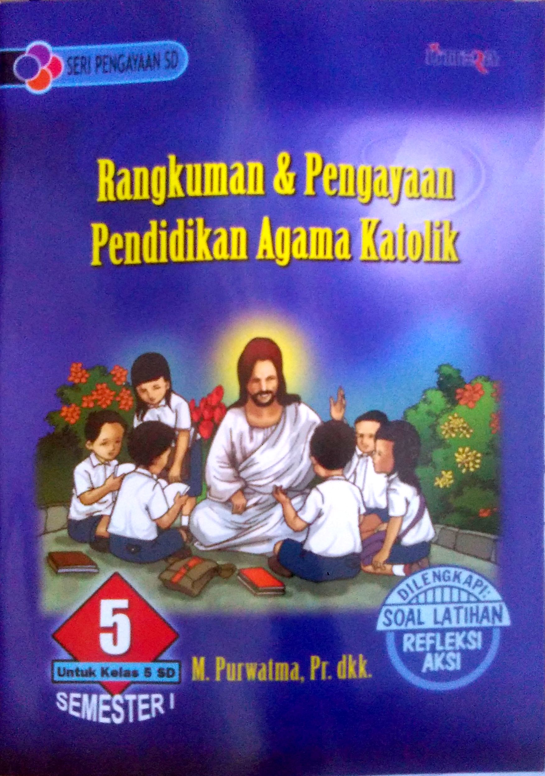 Smt 1 Rangkuman & Pen aan Agama Katolik Kls 5